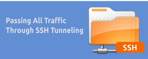 Bypass Semua Traffic Melalui SSH Tunneling di GNU/Linux